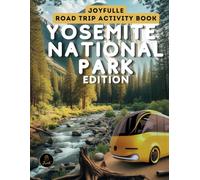 Roadtrip Activity Book Yosemite National Park Edition: Road trip games for kids 8-12 (Joyfulle Road Trip Activity Books)