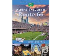 RoadTrip America A Sports Fan's Guide to Route 66: 2 (Scenic Side Trips, 2)