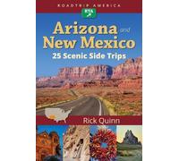 RoadTrip America Arizona & New Mexico: 25 Scenic Side Trips: 1