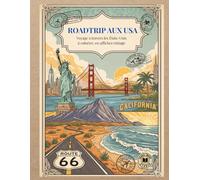ROADTRIP AUX USA: Voyage à travers les États-Unis à colorier en affiches vintage (Voyages & Évasion)