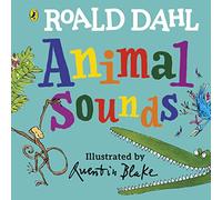 Roald Dahl: Animal Sounds: A lift-the-flap book