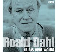 Roald Dahl In His Own Words