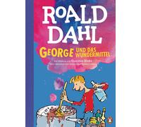 Roald Dahl Quen George und das Wundermittel: Neu übersetzt von Sabine (Hardback)