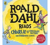 Roald Dahl Reads Charlie and the Chocolate Factory and Four More Stories (Dahl Audio)