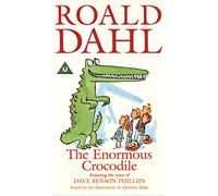 Roald Dahl - The Enormous Crocodile