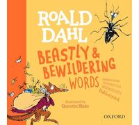 Roald Dahl's Beastly and Bewildering Words - Kay Woodward - book