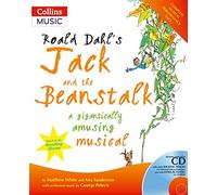 Roald Dahl's Jack and the Beanstalk: A Gigantically Amusing Musical (A&C Black Musicals) (Collins Musicals)