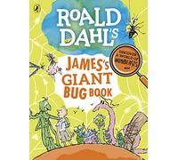 Roald Dahl's James's Giant Bug Book