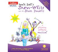 Roald Dahl's Snow-White and the Seven Dwarfs (Book + Download) : A Glittering Galloping Musical