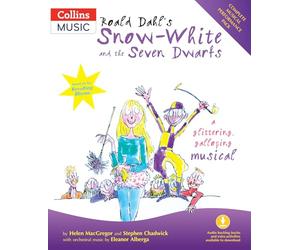 Roald Dahl's Snow-White and the Seven Dwarfs (Book + Download): A glittering galloping musical (Collins Musicals)