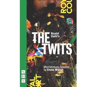 Roald Dahl's The Twits (NHB Modern Plays)