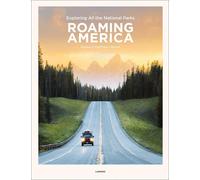 Roaming America: Exploring All the National Parks by Renee HahnelMatthew Hahnel