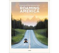 Roaming America Exploring All the National Parks the New