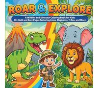 Roar and Explore coloring book: Wildlife and dinosaurs coloring book