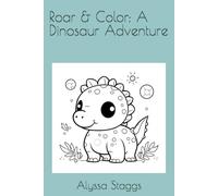 Roar & Color: A Dinosaur Adventure