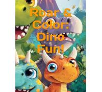 Roar & Color: Dino Fun!