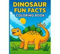 Roar & Color: Dinosaur Fun Facts for Kids: Learn and Color with 30+ Awesome Dinosaurs!
