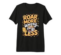 Roar More Worry Less Tiger Big Cat Wildlife Lover Premium T-Shirt