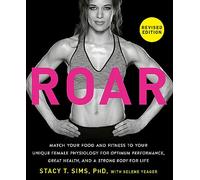 ROAR, Revised Edition: Match Your Food and Fitness to Y - Paperback NEW Sims, St