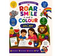 ROAR SMILE AND COLOR [BLACK AND WHITE EDITION]: CREATING JOY INSPIRING LITTLE HEARTS