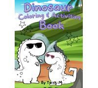 Roar-Some Dinosaur Coloring & Activity Book: A Fun and Engaging Prehistoric Adventure with Coloring Pages and Puzzles for Kids (Dinosaur Connect the Dots and Coloring Activity Book Collection)