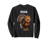 Roar Turkey Lion Humor Thanksgiving Sweatshirt