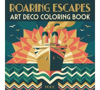 Roaring Escapes: Art Deco Coloring Book for Adults, Bold and Easy 1920s Cityscapes, Ocean Liners, and Golden Age Travel Scenes for Relaxation (Breathe Easy Coloring for Stress Relief)