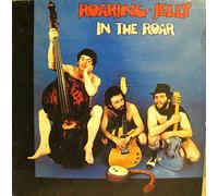 Roaring Jelly - In The Roar