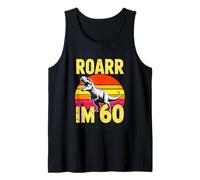 Roarr Im 60 T Rex Dinosaur 60th Birthday Tank Top