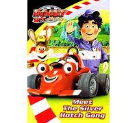 Roary the Racing Car - Meet the Silver Hatch Gang