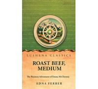 Roast Beef, Medium: The Business Adventures of Emma McChesney