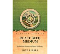 Roast Beef, Medium: The Business Adventures of Emma McChesney