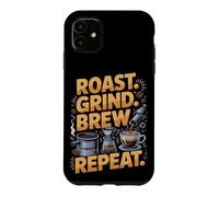 Roast Grind Brew Repeat Barista Coffee Espresso Case for iPhone 11