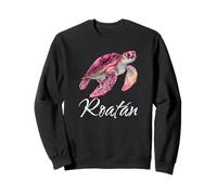 Roatan Honduras Roatan Sweatshirt