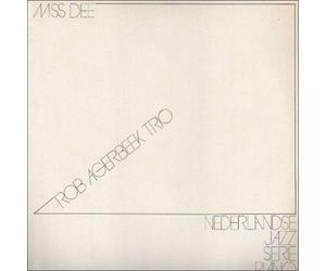Rob Agerbeek - Miss Dee Rob Agerbeek Trio