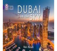 Rob Alcraft Dubai From The Sky Book Rob Alcraft Multicolor