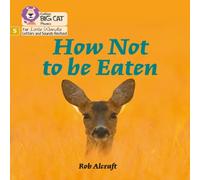 Rob Alcraft How Not to Be Eaten Paperback Book Rob Alcraft Multicolor