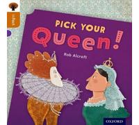Rob Alcraft Oxford Reading Tree inFact: Level 8: Pick Your Queen Paperback Book Rob Alcraft Multicolor
