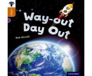 Rob Alcraft Oxford Reading Tree inFact: Level 8: Way-out Day Out Paperback Book Rob Alcraft Multicolor