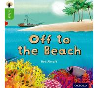Rob Alcraft Oxford Reading Tree inFact: Oxford Level 2: Off-to the Beach Book Rob Alcraft Multicolor