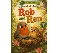 Rob and Ren: A Phonics Early Reader for Ages 3-5 - Short Vowel e and Blending (Mondi di Amici)