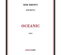 Rob Brown - Oceanic