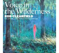 Rob Clearfield : Voice in the Wilderness CD (2025) NEW Fast and FREE P & P