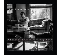 Rob Clearfield - Wherever You're Starting From