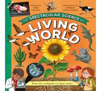 Rob Colson The Spectacular Science of the Living World : From tiny Rob Colson Multicolor