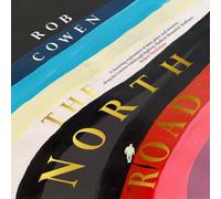 Rob Cowen The North Road Hardcover Book Rob Cowen Multicolor