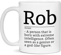 Rob Definition Mug Rob Funny Novelty Coffee Mug Gift for Rob 11Oz Cup Gift for Women Men