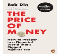 Rob Dix The Price of Money Paperback Book Rob Dix Multicolor