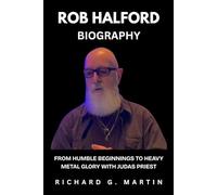 Rob Halford Biography: From Humble Beginnings to Heavy Metal Glory with Judas Priest