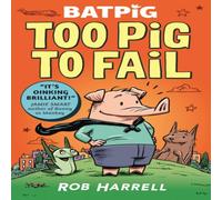 Rob Harrell Batpig: Too Pig to Fail Paperback Book Rob Harrell Multicolor